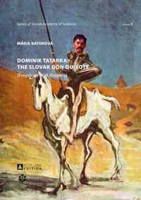 Dominik Tatarka: the Slovak Don Quixote