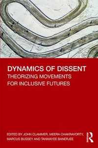 Dynamics of Dissent: Theorizing Movements for Inclusive Futures