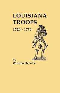 Louisiana Troops, 1720-1770