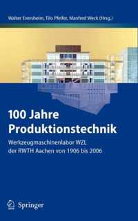 100 Jahre Produktionstechnik