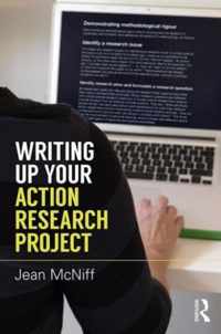 Writing Up Your Action Research Project