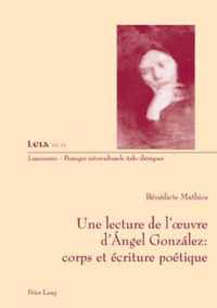 Une lecture de l'oeuvre d'Ángel González : corps et écriture poétique