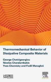 Thermomechanical Behavior of Dissipative Composite Materials