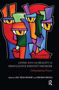 Living with the Reality of Dissociative Identity Disorder