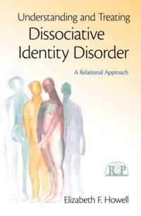 Understanding and Treating Dissociative Identity Disorder