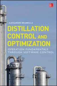 Distillation Control And Optimization: Operation Fundamental