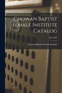 Chowan Baptist Female Institute Catalog; 1904-1905