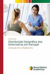 Distribuicao Geografica dos Enfermeiros em Portugal