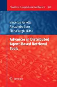 Advances in Distributed Agent-Based Retrieval Tools