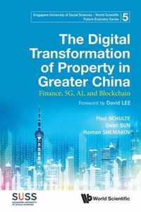 Digital Transformation Of Property In Greater China, The