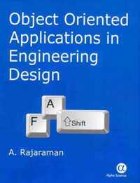 Object Oriented Applications in Engineering Design