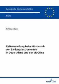 Risikoverteilung Beim Missbrauch Von Zahlungsinstrumenten in Deutschland Und Der VR China