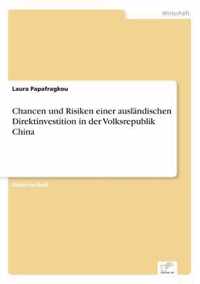 Chancen und Risiken einer auslandischen Direktinvestition in der Volksrepublik China