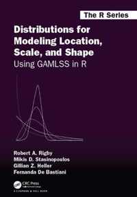 Distributions for Modeling Location, Scale, and Shape