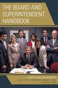 The Board and Superintendent Handbook