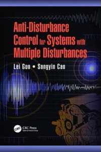 Anti-Disturbance Control for Systems with Multiple Disturbances