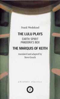 Wedekind: The Lulu Plays