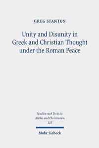 Unity and Disunity in Greek and Christian Thought under the Roman Peace