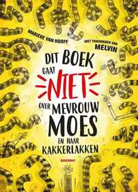 Dit boek gaat niet over mevrouw Moes en haar kakkerlakken