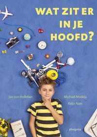 Wat zit er in je hoofd?