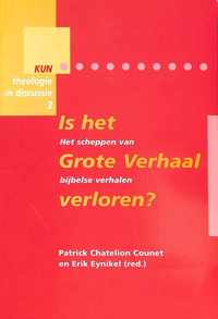 Is het Grote Verhaal verloren?