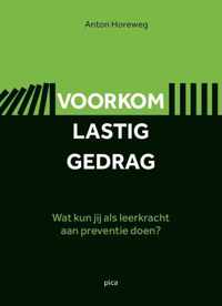 Voorkom lastig gedrag