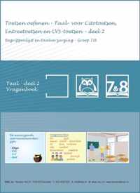 Toetsen oefenen - Taal - voor citotoetsen groep 7&8 deel 2 vragenboek