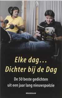 Elke Dag......Dichter Bij De Dag