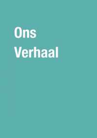 Ons verhaal