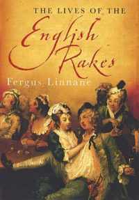 The Lives of the English Rakes