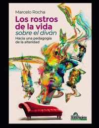 Los rostros de la vida sobre el divan