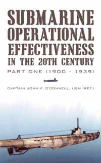 Submarine Operational Effectiveness in the 20th Century