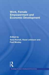 Work, Female Empowerment and Economic Development