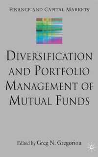 Diversification and Portfolio Management of Mutual Funds