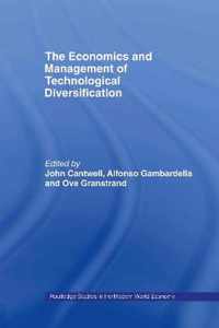 The Economics and Management of Technological Diversification