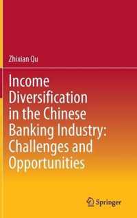 Income Diversification in the Chinese Banking Industry