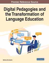 Digital Pedagogies and the Transformation of Language Education