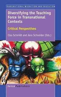 Diversifying the Teaching Force in Transnational Contexts