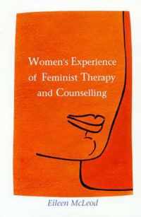 Women's Experience of Feminist Therapy and Counselling