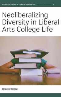 Neoliberalizing Diversity in Liberal Arts College Life