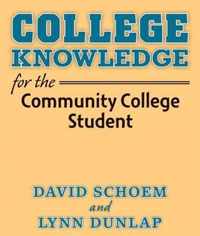 College Knowledge For The Community College Student