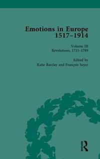 Emotions in Europe, 1517-1914: Volume III