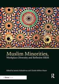 Muslim Minorities, Workplace Diversity and Reflexive HRM
