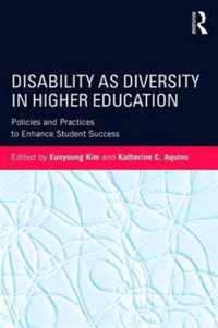 Disability as Diversity in Higher Education