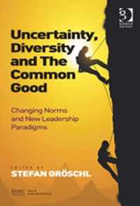 Uncertainty, Diversity and The Common Good