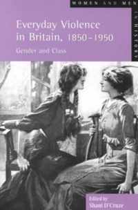 Everyday Violence in Britain, 1850-1950