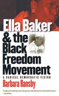 Ella Baker And The Black Freedom Movement