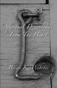 Spiritual Downloads from the Heart