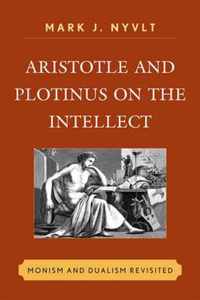 Aristotle and Plotinus on the Intellect