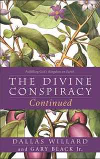 The Divine Conspiracy Continued